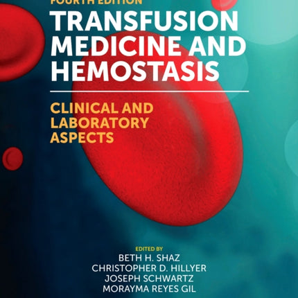 Transfusion Medicine and Hemostasis