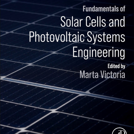Fundamentals of Solar Cells and Photovoltaic