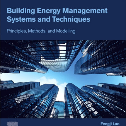 Building Energy Management Systems and Techniques