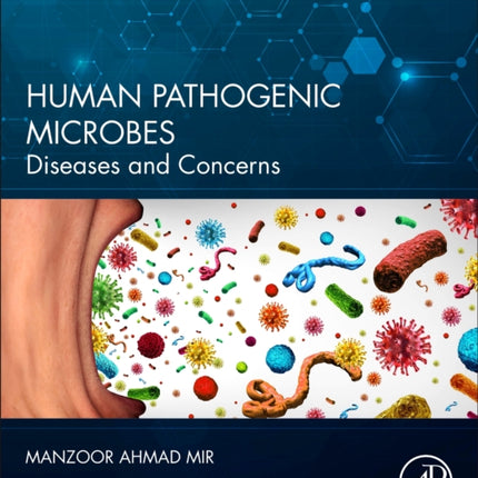 Human Pathogenic Microbes: Diseases and Concerns