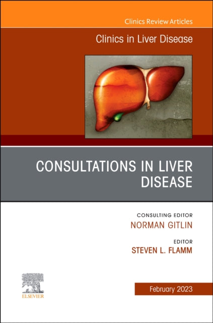 Consultations in Liver Disease An Issue of