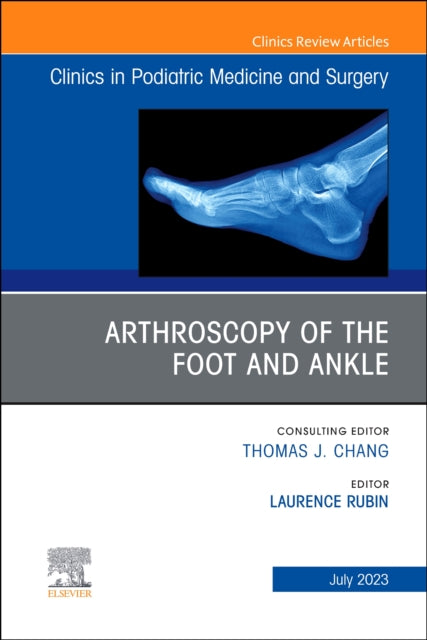 Arthroscopy of the Foot and Ankle An Issue of