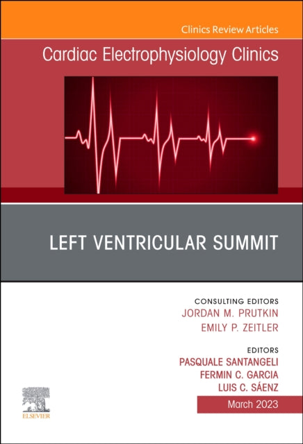 Left Ventricular Summit An Issue of Cardiac