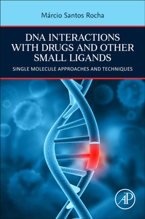 DNA Interactions with Drugs and Other Small