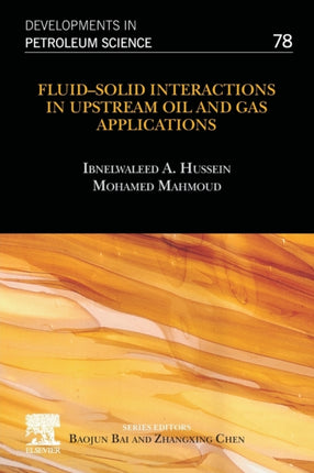 FluidSolid Interactions in Upstream Oil and Gas