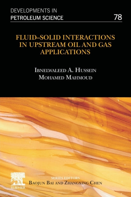 FluidSolid Interactions in Upstream Oil and Gas