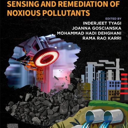 Sustainable Materials for Sensing and Remediation of Noxious Pollutants