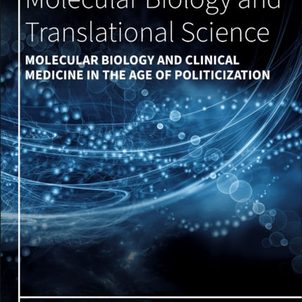 Molecular Biology and Clinical Medicine in the