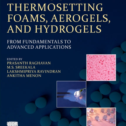 Handbook of Thermosetting Foams Aerogels and