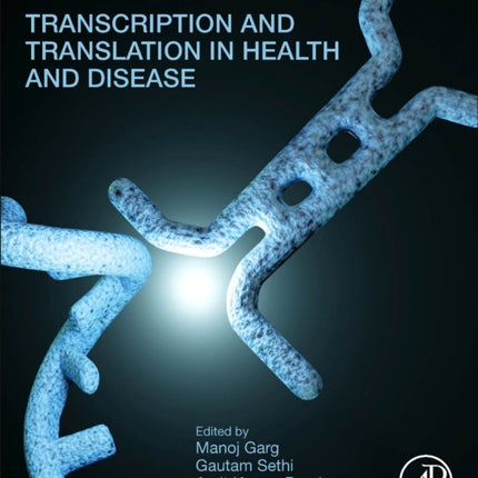 Transcription and Translation in Health and