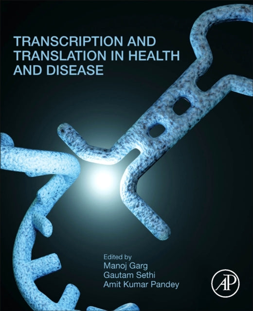 Transcription and Translation in Health and