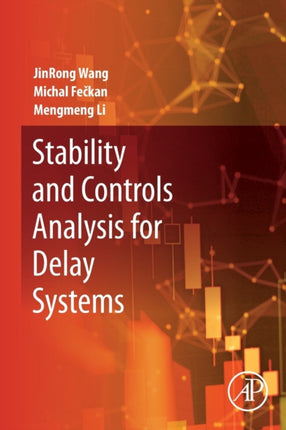 Stability and Controls Analysis for Delay Systems