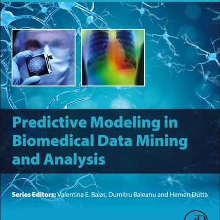 Predictive Modeling in Biomedical Data Mining and Analysis