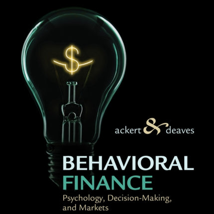 Behavioral Finance: Psychology, Decision-Making, and Markets