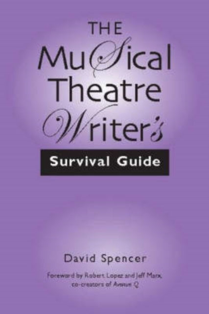The Musical Theatre Writers Survival Guide