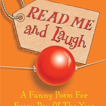 Read Me and Laugh: A funny poem for every day of the year chosen by