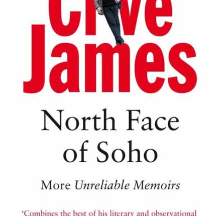 North Face of Soho: More Unreliable Memoirs