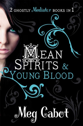 The Mediator Mean Spirits and Young Blood Mediator Bind Up