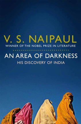 An Area of Darkness: His Discovery of India