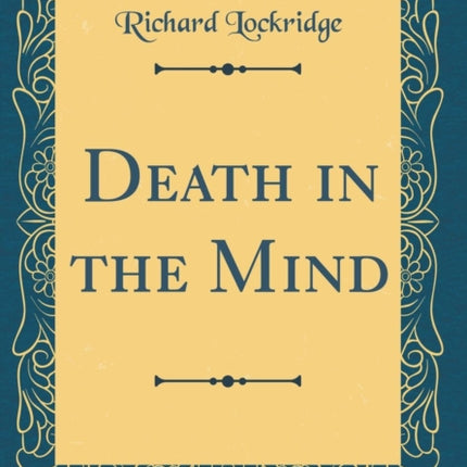 Death in the Mind Classic Reprint