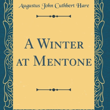 A Winter at Mentone Classic Reprint