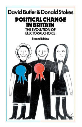 Political Change In Britain The Evolution Of
