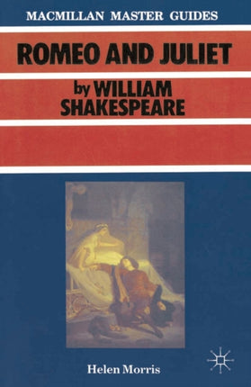 Shakespeare Romeo and Juliet Palgrave Master Guides