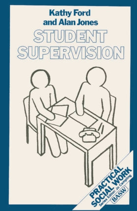 Student Supervision Practical Social Work Series