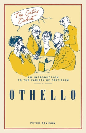 Othello The Critics Debate