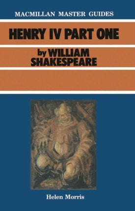 Shakespeare Henry IV Part I Palgrave Master Guides