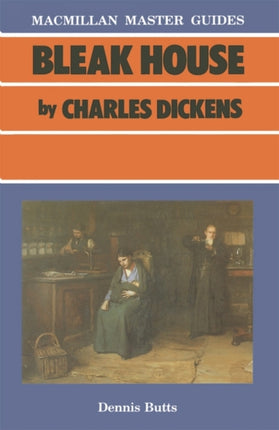Bleak House by Charles Dickens Palgrave Master Guides