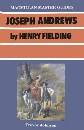 Joseph Andrews Master Guides Notes