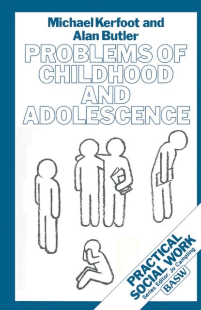 Problems of Childhood and Adolescence Practical Social Work Series