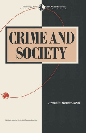 Crime and Society Sociology for a Changing World