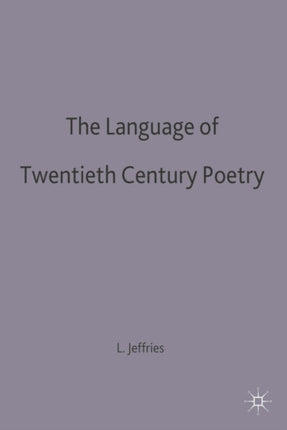The Language of Twentieth Century Poetry The Language of Literature