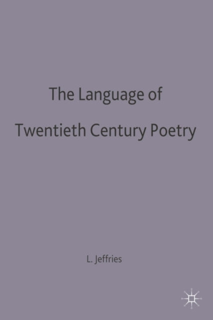 The Language of Twentieth Century Poetry The Language of Literature