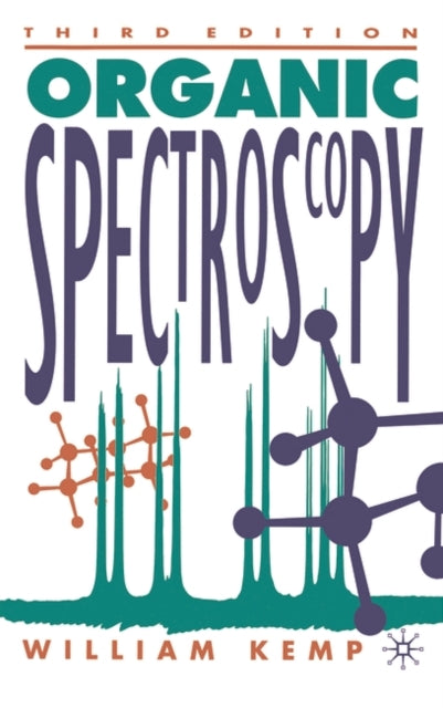 Organic Spectroscopy Structures from Spectra Theory Instrumentation Interpretat
