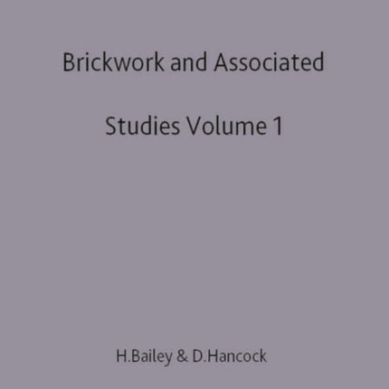 Brickwork 1 and Associated Studies
