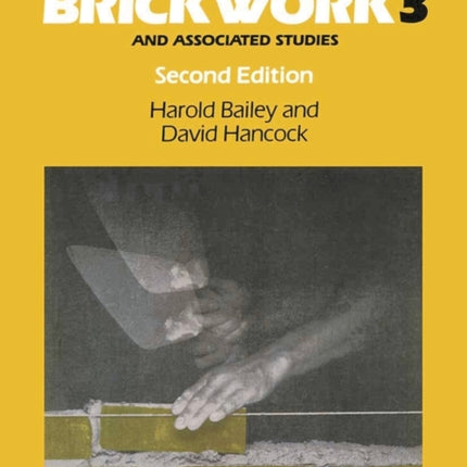 Brickwork 3 and Associated Studies
