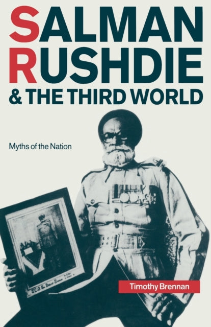 Salman Rushdie and the Third World Myths of the Nation