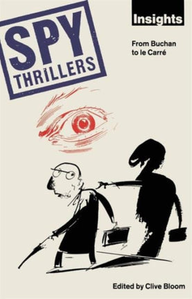Spy Thrillers From Buchan to le Carr International Picture Library