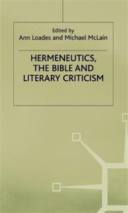 Hermeneutics the Bible and Literary Criticism Studies in Literature and Religion