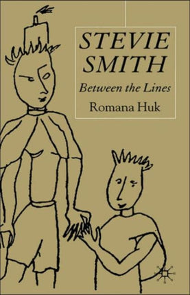 Stevie Smith Between the lines