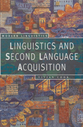 Linguistics and Second Language Acquisition Palgrave Modern Linguistics