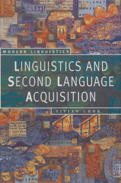 Linguistics and Second Language Acquisition Palgrave Modern Linguistics