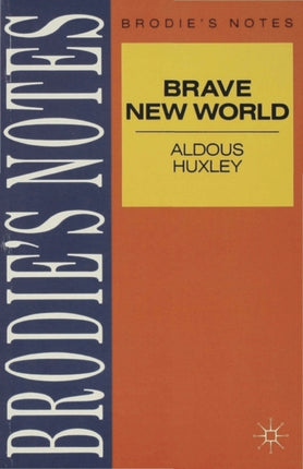 Huxley Brave New World Brodiequotes Notes