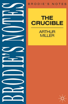 Miller The Crucible Brodiequotes Notes
