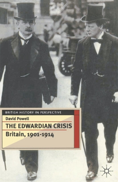 The Edwardian Crisis Britain 1901  14 British