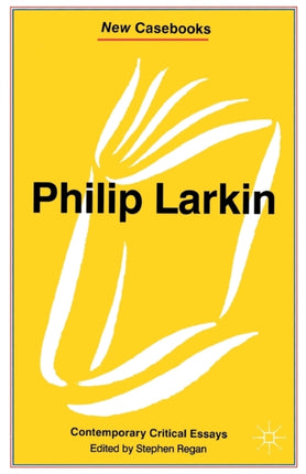 Philip Larkin New Casebooks