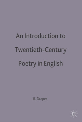 An Introduction to TwentiethCentury Poetry in English